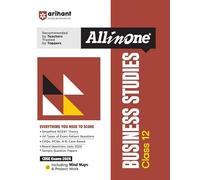Arihant All in One Business Studies Class 12 for CBSE Exams 2025-26 as per latest syllabus Simplified Theory, All Types of Exam Pattern Questions, ... Question Papers, Mind maps, Project Work