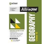 Arihant All in One Geography Class 12 for CBSE Exams 2025-26 as per latest syllabus Simplified Theory, NCERT, Diksha, & Other Imp. Questions, CBQs, ... Papers, Mind Maps, Topic & Chapter Exercises
