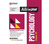 Arihant All in One Psychology Class 12 for CBSE Exams 2025-26 Simplified Theory, Topicwise Illustrations & Practice Questions, All Types of Exam ... Upto 2025, Mind Maps, & Project Work