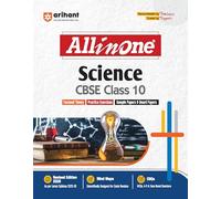 Arihant All in One Science Class 10 for Cbse Exams 2025-26 as Per Latest Syllabus Mind Maps, Cbqs, Focused Theory, Practice Exercises, Sample Papers