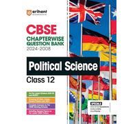 Arihant's CBSE Chapterwise Question Bank Political Science for Class 12th (2024-2008)