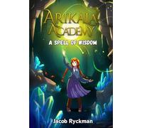 Arikala Academy: A Spell of Wisdom