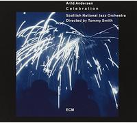 Arild Andersen - Scottish National Jazz Orchestra - Tommy Smith - Celebration