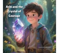Arin and the Crystal of Courage