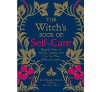 Arin Murphy-Hiscock The Witch's Book of Self-Care (Tapa dura) (Importación USA)