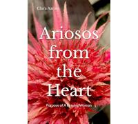 ARIOSOS from the HEART:: Purpose of A Praying Woman