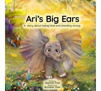 Ari's Big Ears: A story about kindness and being strong
