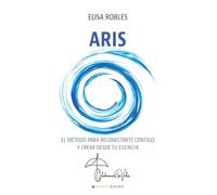 ARIS: El método para reconectarte contigo y crear desde tu esencia