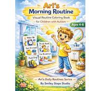 Ari's Morning Routine: Visual Routine Coloring Book for Children with Autism