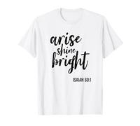 Arise Shine Bright Religious Faith Scripture Bible Versículo Camiseta