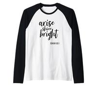 Arise Shine Bright Religious Faith Scripture Bible Versículo Camiseta Manga Raglan