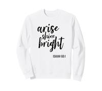 Arise Shine Bright Religious Faith Scripture Bible Versículo Sudadera