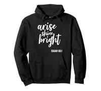 Arise Shine Bright Religious Faith Scripture Bible Versículo Sudadera con Capucha