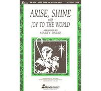 Arise, Shine with Joy to the World