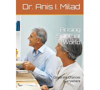 Arising Spiritual World: Celebrate Chances Everywhere