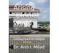 Arising Spiritual World: Existing Peace the Religion
