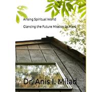 Arising Spiritual World: Glancing the Future Mission to Mars