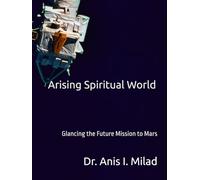 Arising Spiritual World: Glancing the Future Mission to Mars
