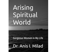Arising Spiritual World: Gorgeous Women in My Life