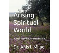 Arising Spiritual World: Human Activities The Main Cause
