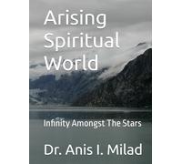 Arising Spiritual World: Infinity Amongst The Stars