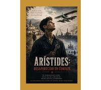 Arístides: Desaparecido en combate