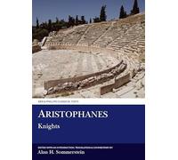 Aristophanes: Knights: The Comedies of Aristophanes (Aris & Phillips Classical Texts)