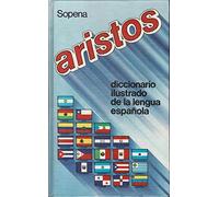 Aristos: Diccionario Ilustrado De LA Lengua Espanola