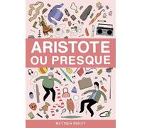 Aristote ou presque (LUNE FROIDE)