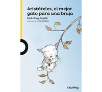 Aristóteles, el mejor gato para una bruja | Werewere-liking , Dick King-smith