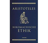 Aristoteles Eug Nikomachische Ethik: Übersetzt und mit erklärende (Ledereinband)
