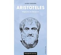 Aristoteles: Wegbereiter der Metaphysik: 4