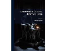 Aristotelis De Arte Poetica Liber