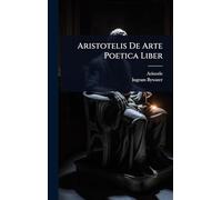 Aristotelis De Arte Poetica Liber