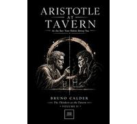 ARISTOTLE AT TAVERN: At the Bar: Your Habits Betray You (The Thinkers at the Tavern)