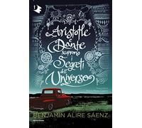 Aristotle e Dante scoprono i segreti dell'universo (Oscar fabula)