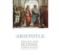 Aristotle: His Life and School