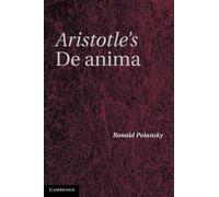 Aristotle's De Anima Paperback: A Critical Commentary
