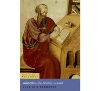 Aristotle's De Anima: A Guide (Oxford Guides to Philosophy)