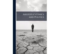 Aristotle's Ethics and Politics