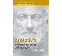 Aristotle's Nicomachean Ethics Paperback: An Introduction (Cambridge Introductions to Key Philosophical Texts)