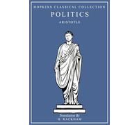 Aristotle's Politics: Greek and English Parallel Translation (Hopkins Classical Collection)