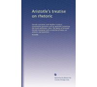 Aristotle's treatise on rhetoric: literally translated; with Hobbes' analysis, examination questions and an appendix containing the Gr efinitions. ... of notes, an analysis, and questions