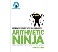 Arithmetic Ninja for Ages 8-9: Maths activities for Year 4