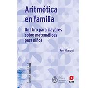Aritmética en familia: Un libro para mayores de matemáticas para niños: 13 (Estímulos Matemáticos)