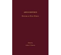 Arius Didymus: Epitome of Stoic Ethics