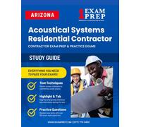 Arizona Acoustical Systems Residential Contractor (R-1) Exam Prep Study Guide: Practice Exams, Book Overviews & How to Highlight and Tab Your Books