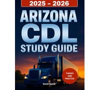 Arizona CDL Study Guide 2025-2026