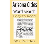 Arizona Cities Word Search: Word Search Puzzles with Easy to Read Print about Arizona Cities | 6x9 inches | 110 pages | 50+ Puzzles...Gifts, Vacations & Holidays