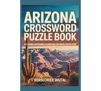 Arizona Crossword Puzzle Book: 150 Themed Crosswords Celebrating the Grand Canyon State